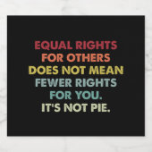 Gelijke rechten voor anderen betekenen niet minder sparkling wijnetiket (Enkel label)