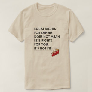GELIJKE RECHTEN VOOR ANDEREN BETEKENEN NIET MINDER T-SHIRT