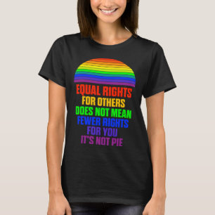 Gelijke rechten voor anderen betekenen niet minder t-shirt