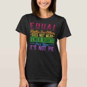 Gelijke rechten voor anderen betekenen niet minder t-shirt