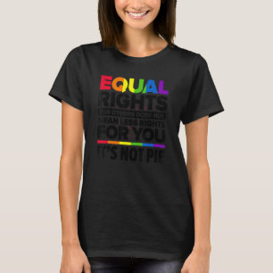 Gelijke rechten voor anderen betekenen niet minder t-shirt