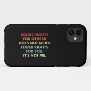 Gelijke Rechten Voor Anderen Betekent Niet Minder  Case-Mate iPhone Case