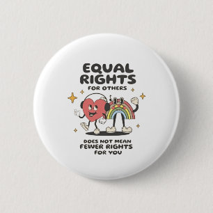 Gelijke rechten voor anderen betekent niet minder ronde button 5,7 cm