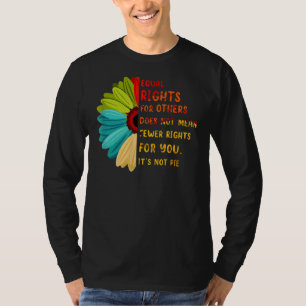Gelijke rechten voor anderen Het is geen Pie Daisy T-shirt