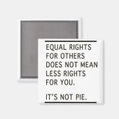 Gelijke rechten voor anderen: minder rechten, niet magneet (Voorkant / Achterkant)