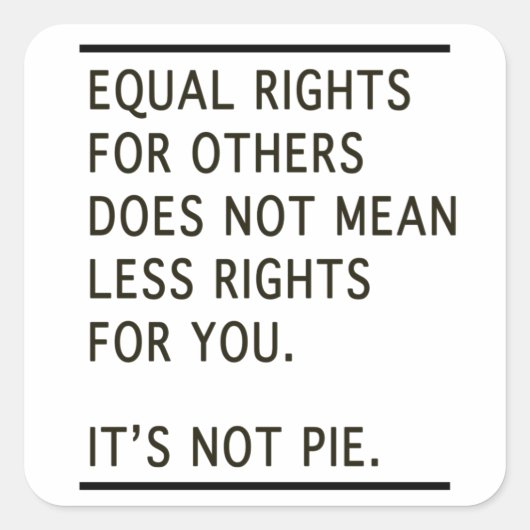 Gelijke rechten voor anderen: minder rechten, niet vierkante sticker (Voorkant)