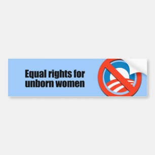 Gelijke rechten voor ongeboren vrouwen bumpersticker