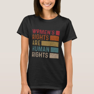 Gelijke rechten voor vrouwen zijn mensenrechten 2 t-shirt