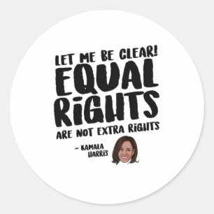 Gelijke rechten zijn geen extra rechten - Kamala H Ronde Sticker