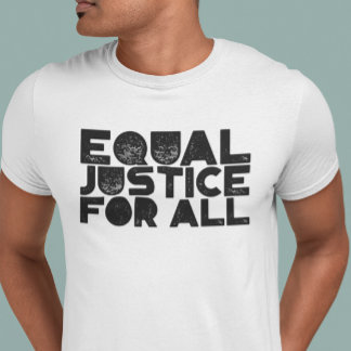 Gelijke rechtvaardigheid voor iedereen – T-shirt v
