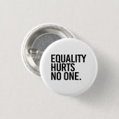 Gelijkheid doet niemand pijn ronde button 3,2 cm (Voorkant /achterkant)