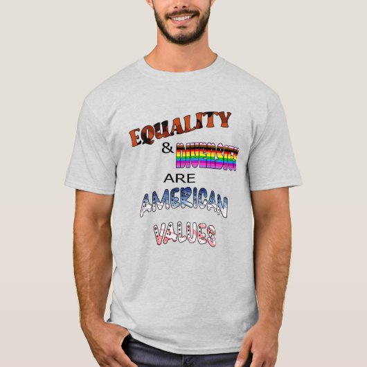 Gelijkheid en diversiteit zijn Amerikaanse waarden T-shirt (Voorkant)
