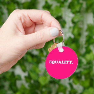 Gelijkheid heet roze moderne typografie minimalist sleutelhanger