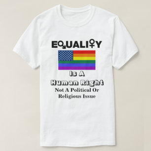 GELIJKHEID is een mensenrecht...... T-shirt