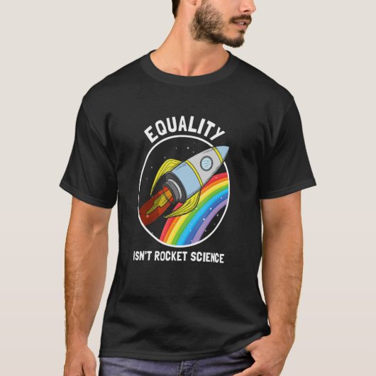 Gelijkheid is geen pride van Rocket Science LGBTQ  T-shirt (Voorkant)