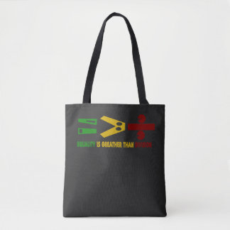 gelijkheid is groter dan verdeeldheid tote bag