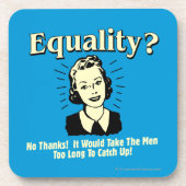 Gelijkheid: Mannen te lang opvangen Drankjes Onderzetter (Voorkant)