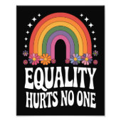 Gelijkheid schaadt niemand Rainbow Equal Rights Gr Foto Afdruk (Voorkant)