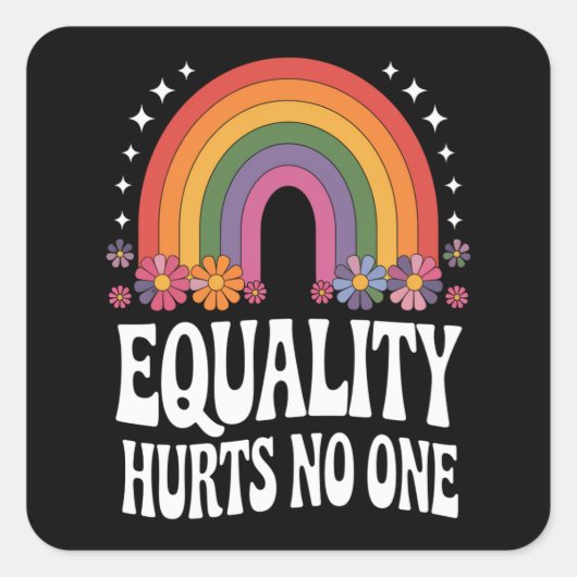 Gelijkheid schaadt niemand Rainbow Equal Rights Gr Vierkante Sticker (Voorkant)