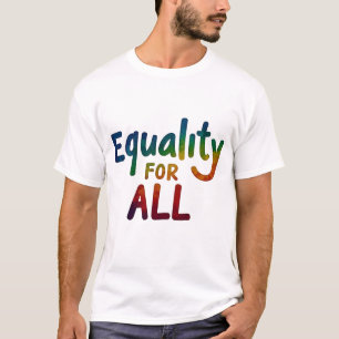Gelijkheid voor alle veelkleurig Inspirerend ontwe T-shirt