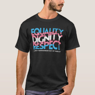 Gelijkheid waardigheid Eerbiediging Pride Transgen T-shirt