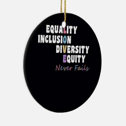 Gelijkheids-inclusie Eigen liefde Nooit eerder Fai Keramisch Ornament (Rechts)