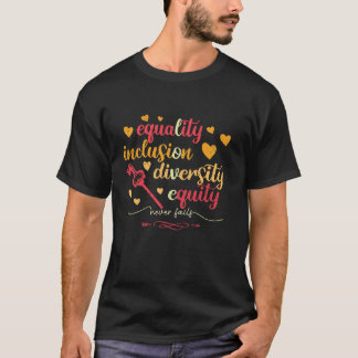 Gelijkheids-inclusie Eigen liefde Nooit eerder Fai T-shirt