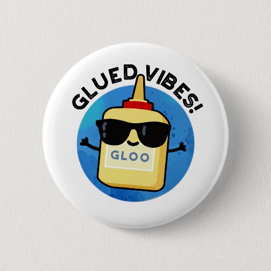 Gelijmde Vibes Grappige Lijmwoordspeld Ronde Button 5,7 Cm (Voorkant)