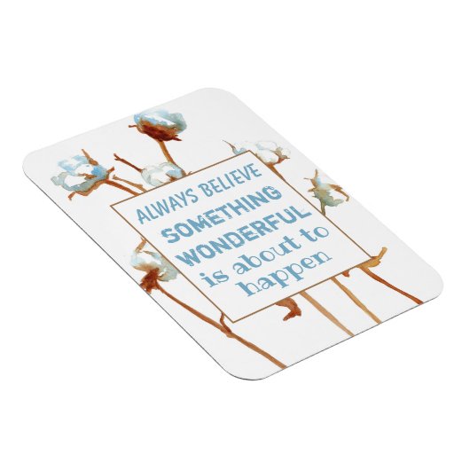 Geloof altijd dat iets waanzinnig is op het punt magneet (Rechterzijde)