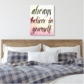 Geloof altijd in jezelf 2 canvas afdruk (Insitu (Slaapkamer))