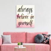 Geloof altijd in jezelf 2 canvas afdruk (Insitu (Woonkamer))