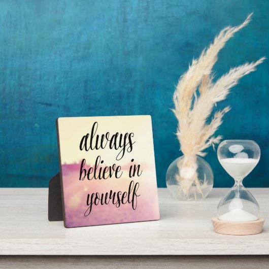 Geloof altijd in jezelf 2 fotoplaat (Insitu)
