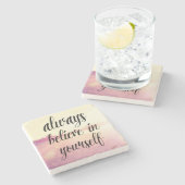 Geloof altijd in jezelf 2 stenen onderzetter (Zijkant)