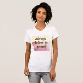 Geloof altijd in jezelf 2 t-shirt (Voorkant volledig)
