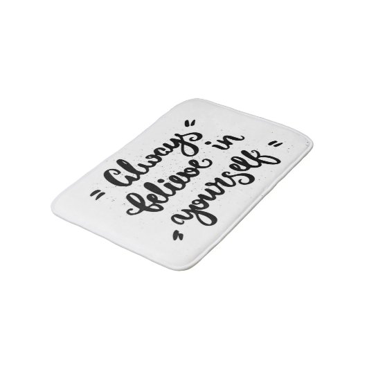 Geloof altijd in jezelf badmat (Gekanteld)