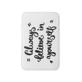 Geloof altijd in jezelf badmat (Voorkant Verticaal)