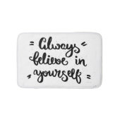 Geloof altijd in jezelf badmat (Voorkant)