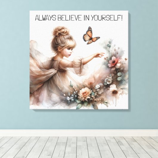 Geloof altijd in jezelf canvas afdruk (Insitu (Houten vloer))