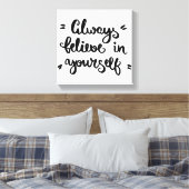 Geloof altijd in jezelf canvas afdruk (Insitu (Slaapkamer))