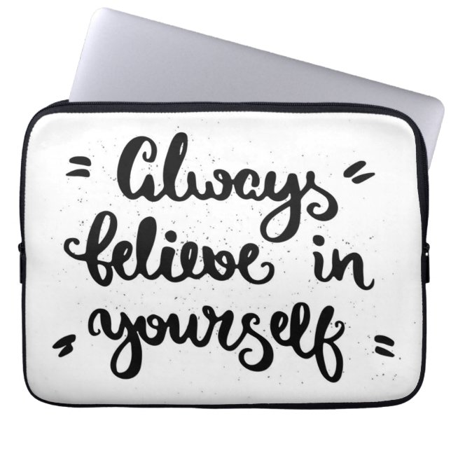 Geloof altijd in jezelf laptop sleeve (Voorkant)