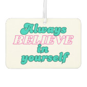 Geloof altijd in jezelf luchtverfrisser (Achterkant)