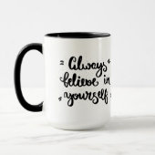 Geloof altijd in jezelf mok (Links)
