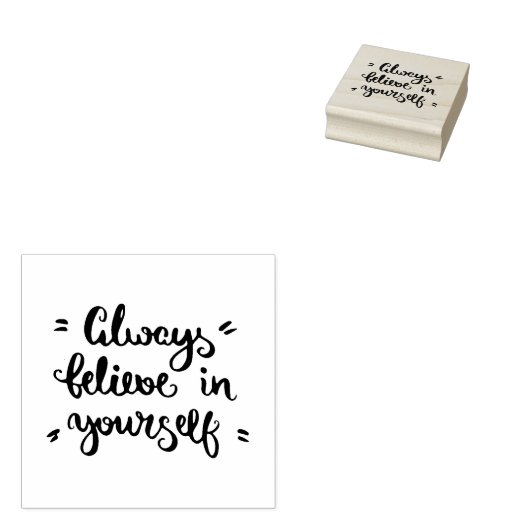 Geloof altijd in jezelf rubberstempel (Gestempeld)
