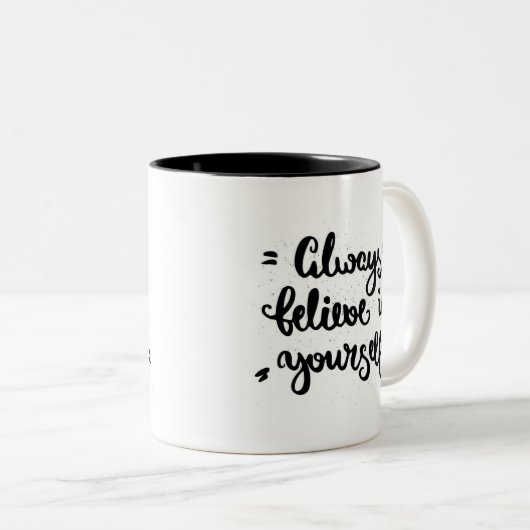 Geloof altijd in jezelf tweekleurige koffiemok (Voorkant rechts)