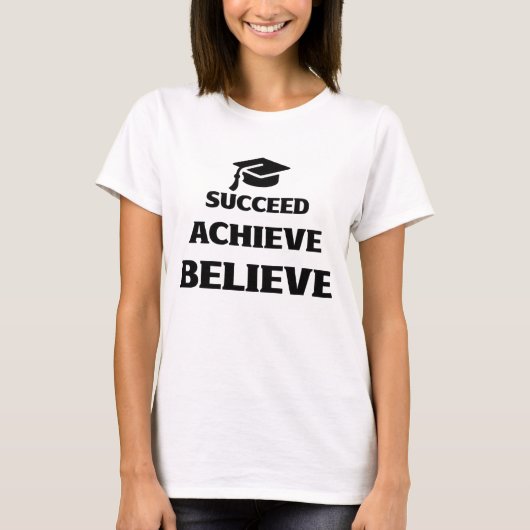 Geloof Bereik Succes Motiverende T-Shirt (Voorkant)