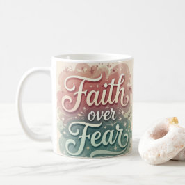Geloof boven angst 15 oz koffie Mok