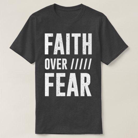 Geloof boven angst 3 t-shirt (Design voorkant)