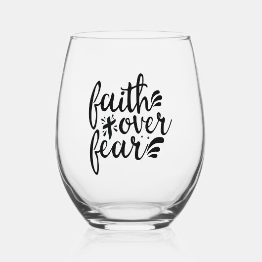 Geloof boven angst Christelijk religieus citaat Wijnglas Zonder Voet (Voorkant)