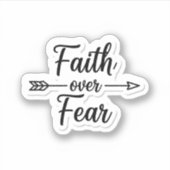 Geloof Boven Angst Inspirerend Citaat Sticker (Voorkant)