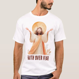 Geloof Boven Angst Jezus Christelijk T-Shirt